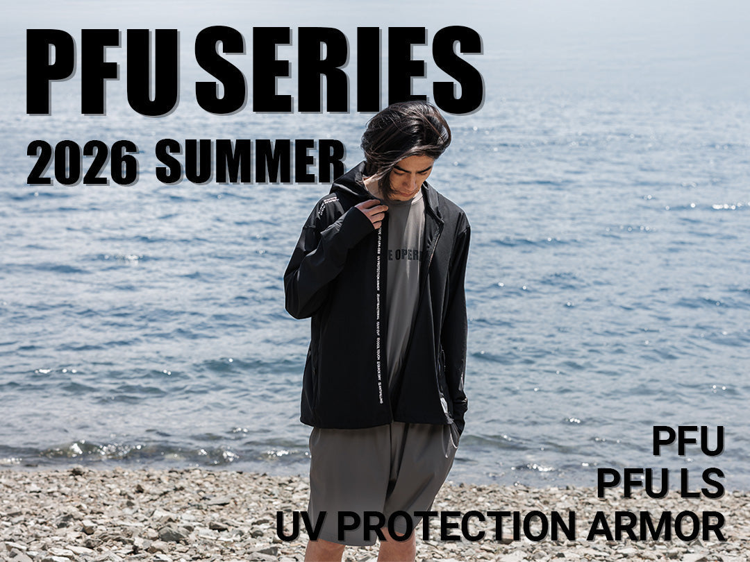 2026 SUMMER COLLECTION｜PFU SERIES